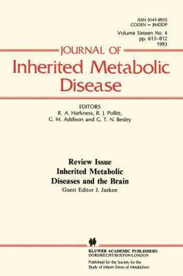 R. Angus Harkness, J. Jaeken, G.M. Addison, G.T.N. Besley, R.J. Pollitt - Inherited Metabolic Diseases and the Brain, Häftad