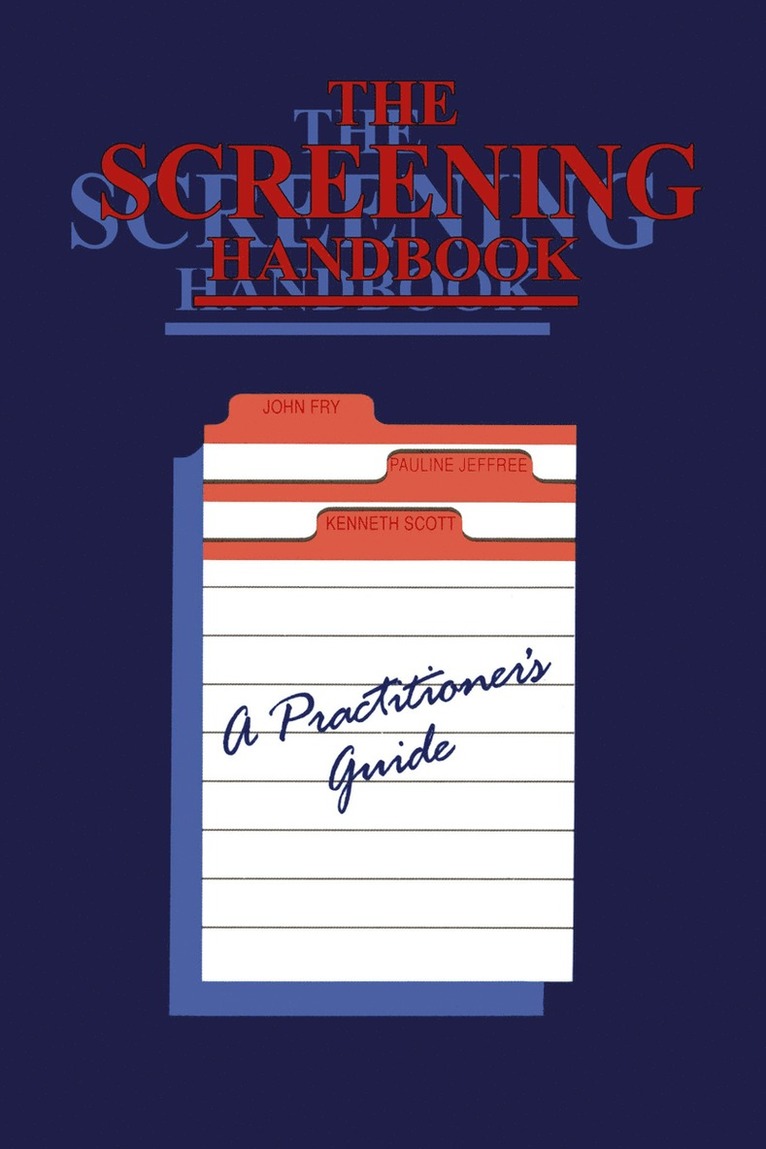 John Fry, P. Jeffree, K. Scott - Screening Handbook, Häftad