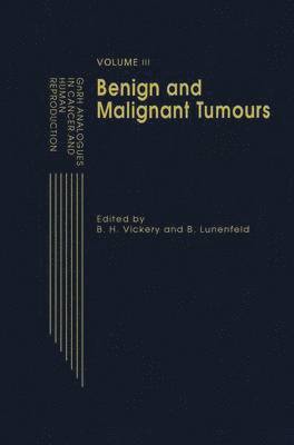 B. H. Vickery, E. Lunenfeld - Gnrh Analogues in Reproduction and Gynecology: Volume II Gnrh Analogues in Cancer and Human Reproduction, Inbunden