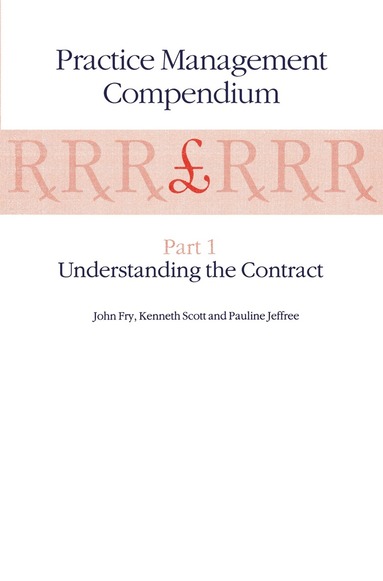 John Fry, K. Scott, P. Jeffree - Practice Management Compendium, Häftad