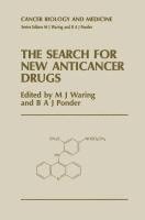 The Search for New Anticancer Drugs 1