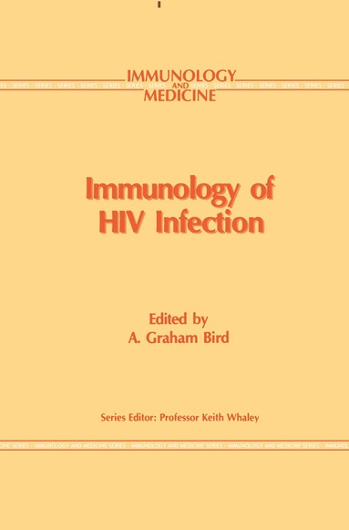 Gr. Bird - Immunology of HIV Infection, Inbunden