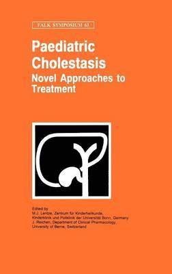 Paediatric Cholestasis: Novel Approaches to Treatment 1
