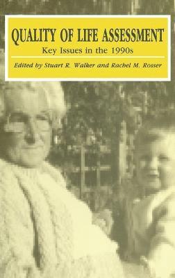 Stuart R. Walker, Stuart R Walker, Stuart R. Walker, Rachel M. Rosser, S.R. Walker, Rachel M Rosser, Stuart R Walker, S R Walker - Quality of Life Assessment, Inbunden