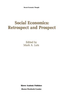 bokomslag Social Economics: Retrospect and Prospect