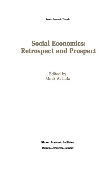 Mark A. Lutz - Social Economics: Retrospect and Prospect, Inbunden
