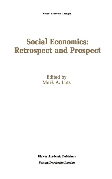 bokomslag Social Economics: Retrospect and Prospect