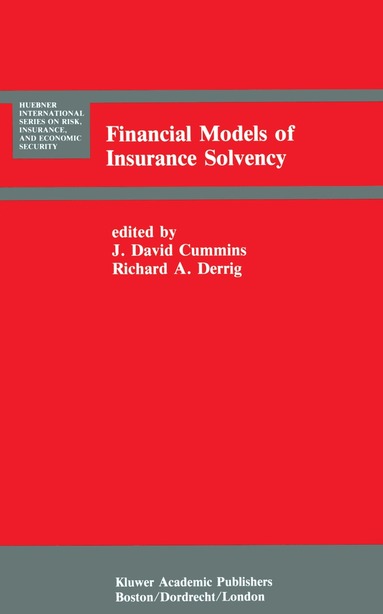 J. David Cummins, Richard A. Derrig - Financial Models of Insurance Solvency, Inbunden