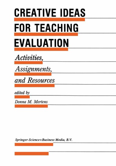 Donna M. Mertens - Creative Ideas For Teaching Evaluation, Inbunden