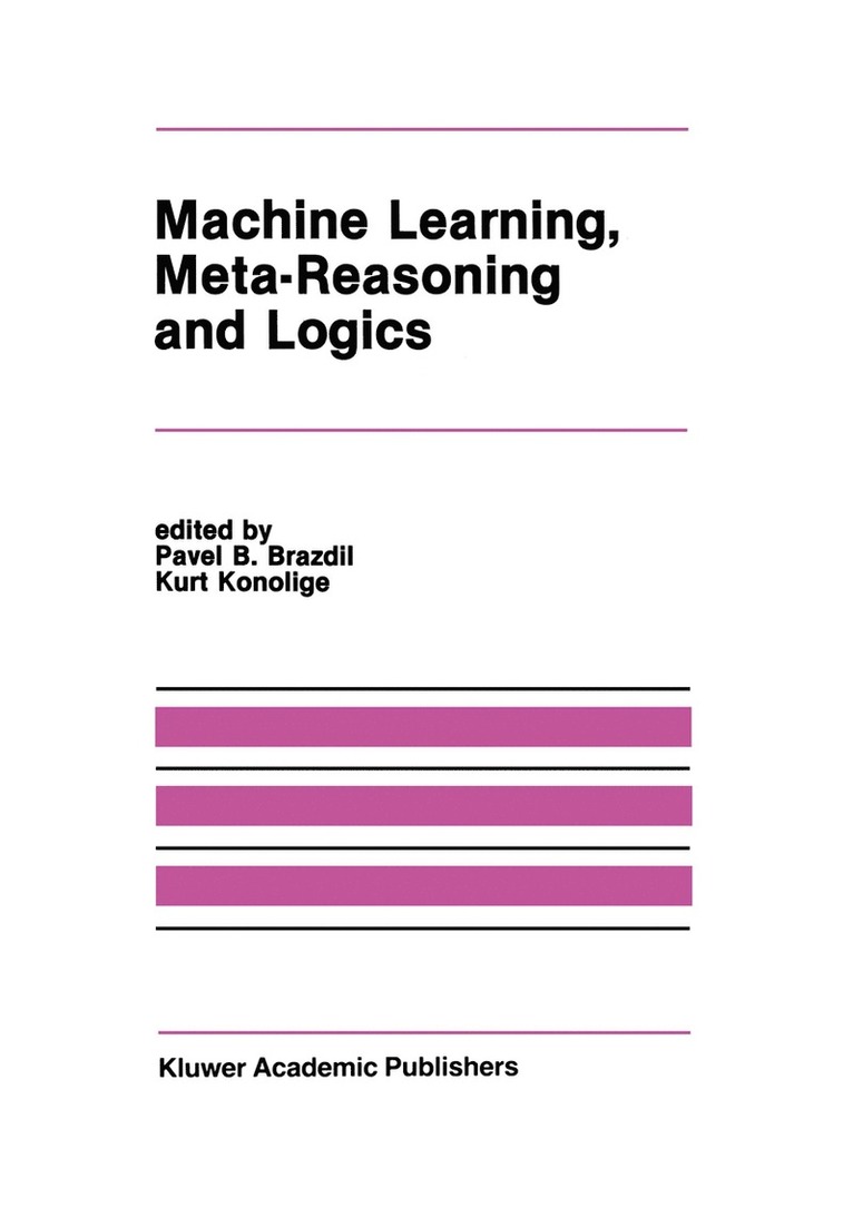 Machine Learning, Meta-Reasoning and Logics 1