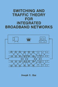 bokomslag Switching and Traffic Theory for Integrated Broadband Networks