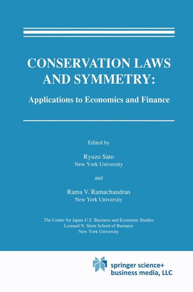 Ryuzo Sato, Rama V. Ramachandran - Conservation Laws and Symmetry: Applications to Economics and Finance, Inbunden