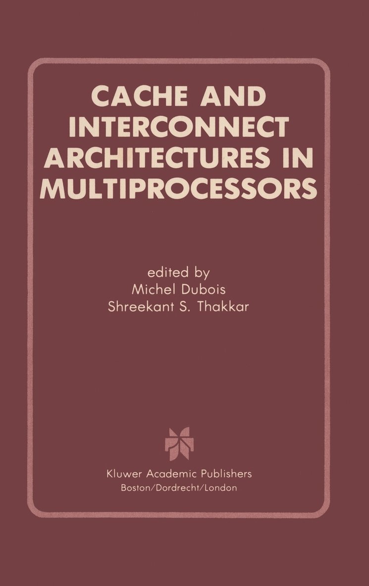 Cache and Interconnect Architectures in Multiprocessors 1