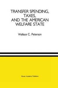 bokomslag Transfer Spending, Taxes, and the American Welfare State