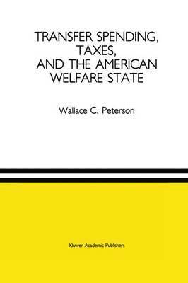 bokomslag Transfer Spending, Taxes, and the American Welfare State