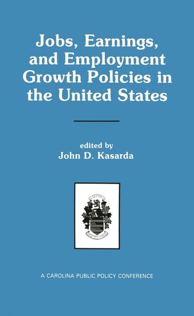 bokomslag Jobs, Earnings, and Employment Growth Policies in the United States