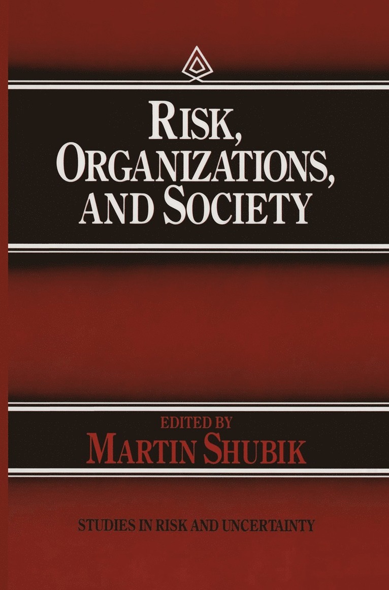 Risk, Organizations, and Society