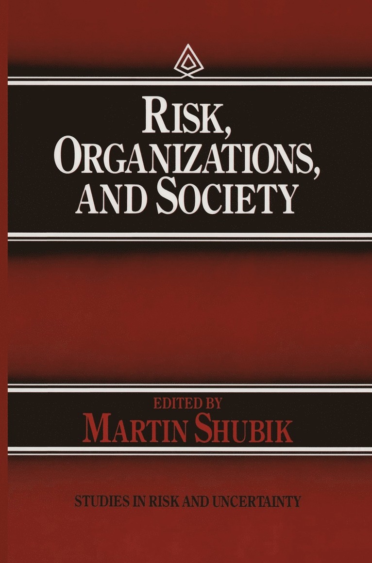 Risk, Organizations, and Society 1