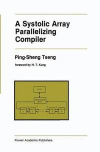 bokomslag A Systolic Array Parallelizing Compiler
