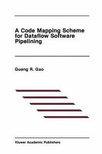 bokomslag A Code Mapping Scheme for Dataflow Software Pipelining