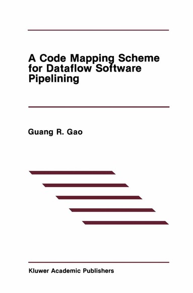 Guang R. Gao - Code Mapping Scheme for Dataflow Software Pipelining, Inbunden
