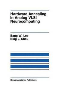bokomslag Hardware Annealing in Analog VLSI Neurocomputing