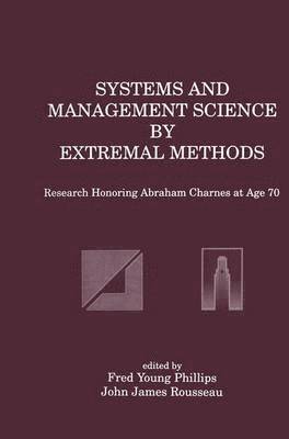 Systems and Management Science by Extremal Methods 1