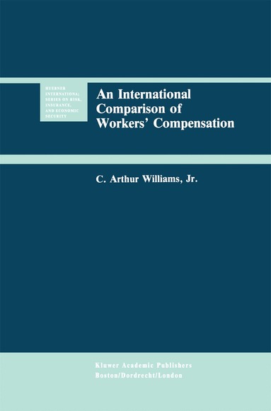 C. Arthur Williams - International Comparison of Workers’ Compensation, Inbunden