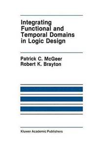 bokomslag Integrating Functional and Temporal Domains in Logic Design