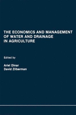 The Economics and Management of Water and Drainage in Agriculture 1