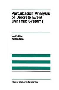 bokomslag Perturbation Analysis of Discrete Event Dynamic Systems