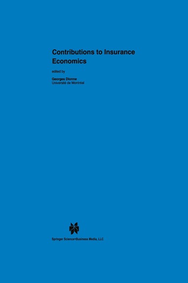 Georges Dionne - Contributions to Insurance Economics, Inbunden