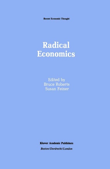 Bruce Roberts, Susan Feiner - Radical Economics, Inbunden