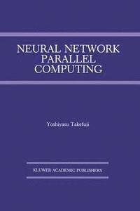bokomslag Neural Network Parallel Computing