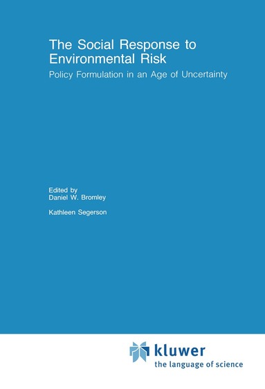 Daniel W. Bromley, Kathleen Segerson - Social Response to Environmental Risk, Inbunden