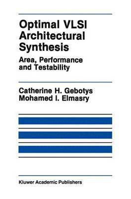 Optimal VLSI Architectural Synthesis 1