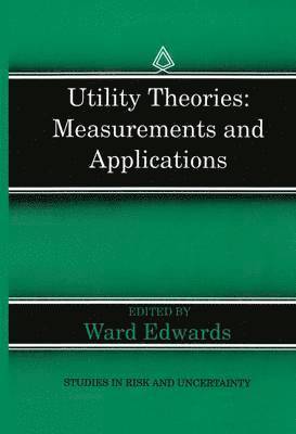 Utility Theories: Measurements and Applications 1