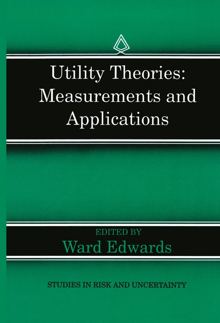 Utility Theories: Measurements and Applications 1