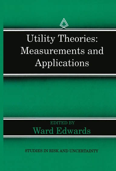 bokomslag Utility Theories: Measurements and Applications