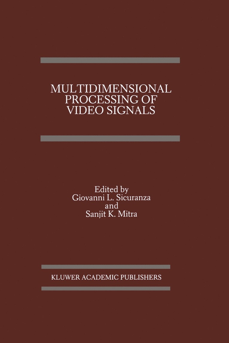 Multidimensional Processing of Video Signals 1