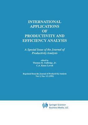 Thomas R. Gulledge, C.A. Knox Lovell, C. a. Knox Lovell, C. A. Knox Lovell - International Applications of Productivity and Efficiency Analysis, Inbunden
