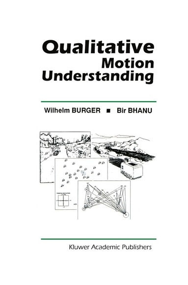 Wilhelm Burger, Bir Bhanu - Qualitative Motion Understanding, Inbunden