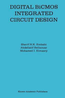 bokomslag Digital BiCMOS Integrated Circuit Design