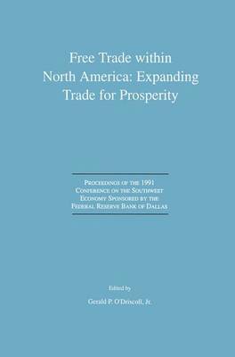 Free Trade within North America: Expanding Trade for Prosperity 1