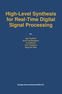 bokomslag High-Level Synthesis for Real-Time Digital Signal Processing