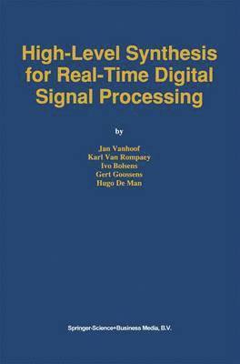 bokomslag High-Level Synthesis for Real-Time Digital Signal Processing