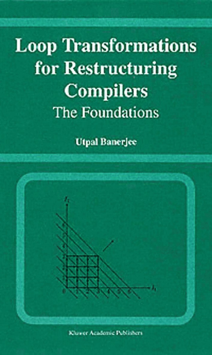 Utpal Banerjee - Loop Transformations for Restructuring Compilers, Inbunden