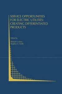 bokomslag Service Opportunities for Electric Utilities: Creating Differentiated Products