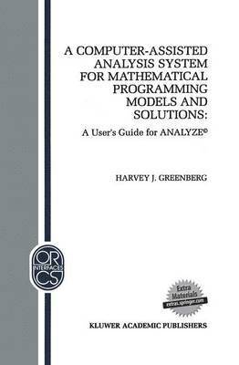 bokomslag A Computer-Assisted Analysis System for Mathematical Programming Models and Solutions