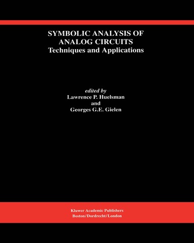 Lawrence P. Huelsman, Georges Gielen - Symbolic Analysis of Analog Circuits: Techniques and Applications, Inbunden